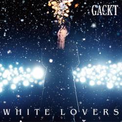 Gackt : White Lovers